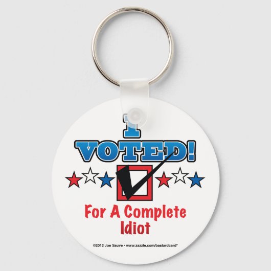 Ik heb voor een compleet idioot gestemd sleutelhanger (Voorkant)