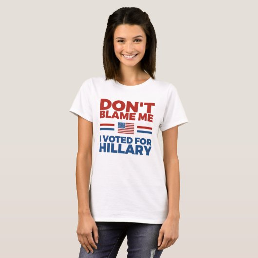 Ik heb voor Hillary gestemd. T-shirt (Voorkant volledig)