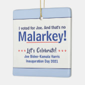 Ik heb voor Joe gestemd, dat is geen Malarkey Pro- Keramisch Ornament (Links)