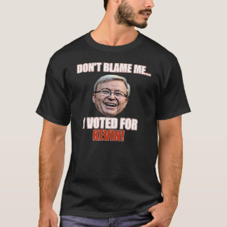 IK HEB VOOR KEVIN RUDD GESTEMD T-SHIRT