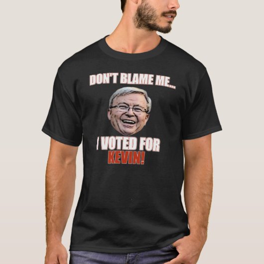 IK HEB VOOR KEVIN RUDD GESTEMD T-SHIRT (Voorkant)