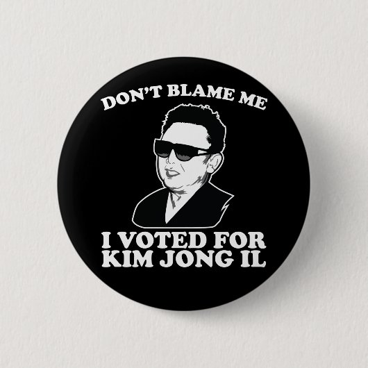 Ik heb voor Kim Jong Il Button gestemd. (Voorkant)