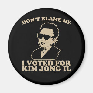 Ik heb voor Kim Jong Il Magnet gestemd.