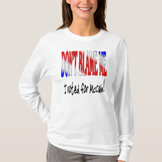 Ik heb voor McCain gestemd. T-shirt (Voorkant)