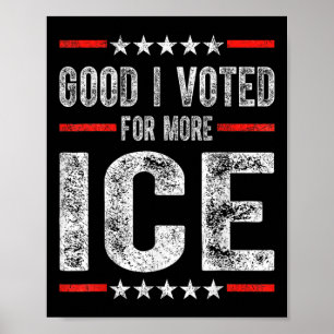 Ik heb voor meer Ice Patriotic 1 gestemd Poster