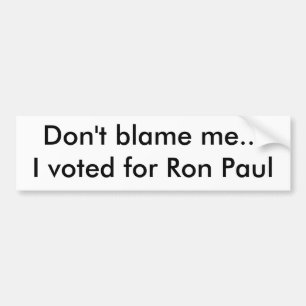 Ik heb voor Ron Paul gestemd. Bumpersticker