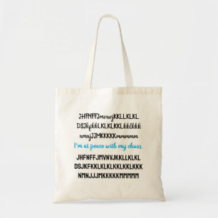 Ik heb vrede met mijn chaos. tote bag