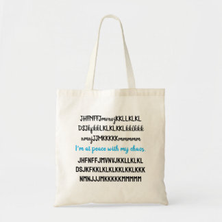 Ik heb vrede met mijn chaos. tote bag