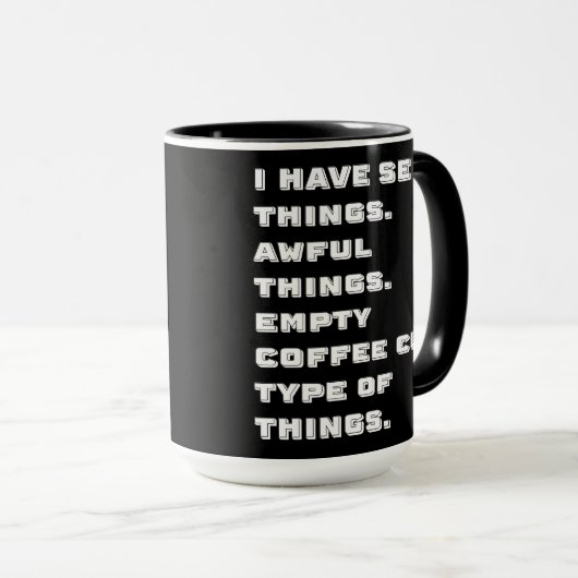 Ik heb vreselijke dingen op zwart gezien mok (Voorkant rechts)