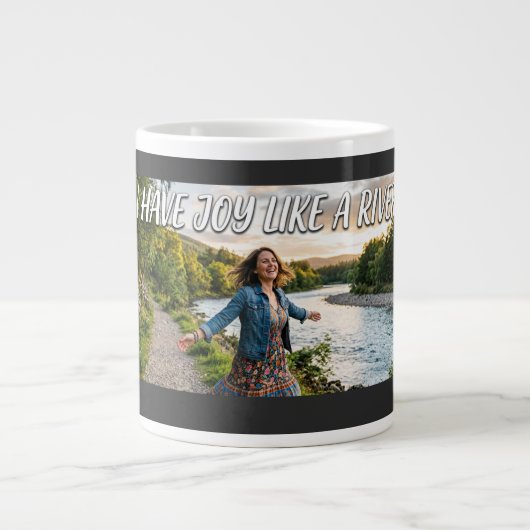 Ik heb vreugde als een rivier grote koffiekop (Voorkant)