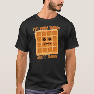 Ik heb wafel dingen eten woordspeling gedaan t-shirt