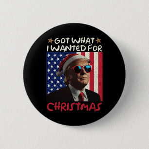 Ik heb wat ik wilde voor kerst Trump 1 Ronde Button 5,7 Cm
