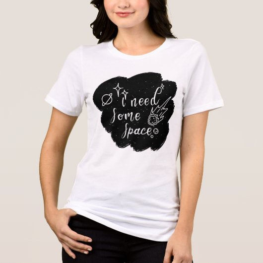 Ik heb wat ruimte T-shirt nodig (Voorkant)