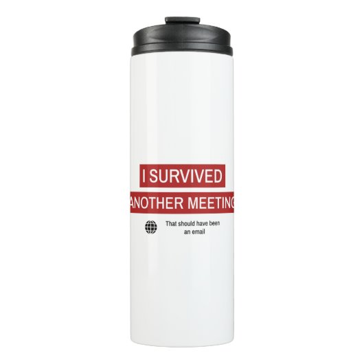 Ik heb weer een vergadering overleefd thermosbeker (Voorkant)