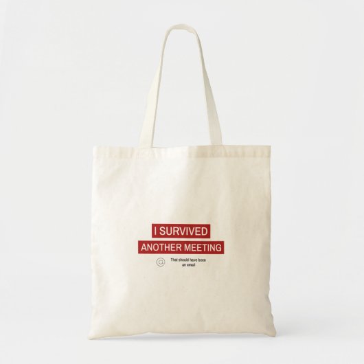 Ik heb weer een vergadering overleefd tote bag (Voorkant)