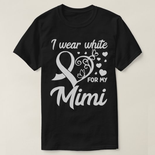 Ik heb wit Draag voor mijn Mimi Lung Cancer Bewust T-shirt (Design voorkant)