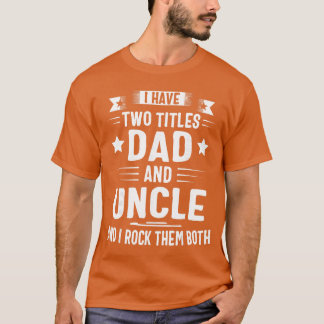 Ik heb Woitles Papa en Oom en ik rock ze allebei t T-shirt