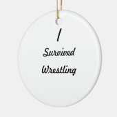 Ik heb worsteling overleefd. keramisch ornament (Links)