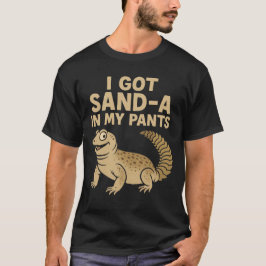 IK HEB ZAND IN MIJN BROEK T-SHIRT