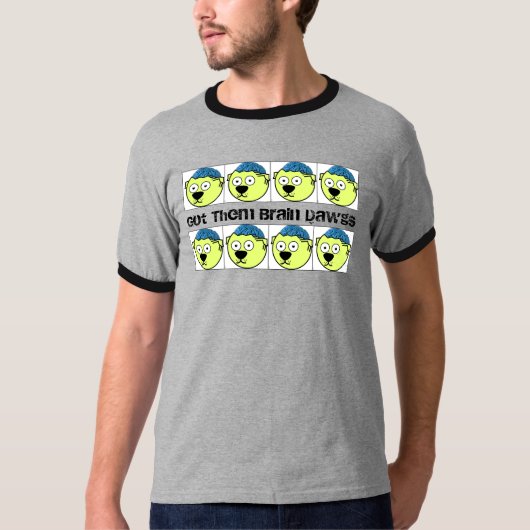 Ik heb ze Brain Dawgs T-shirt (Voorkant)