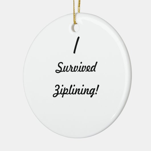 Ik heb ziplining overleefd. keramisch ornament (Links)
