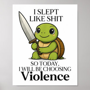 Ik heb zo geslapen dat ik vandaag voor geweld zal  poster
