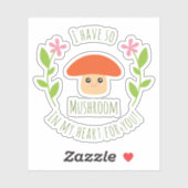 Ik heb zo'n paddenstoel in mijn hart voor jullie l sticker (Vel)