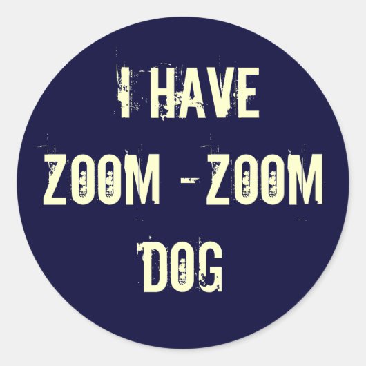 IK HEB ZOOM - ZOOM DOG RONDE STICKER (Voorkant)