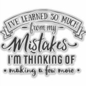 Ik heb zoveel geleerd van mijn fouten humor sticker (Voorkant)