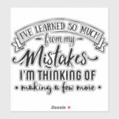 Ik heb zoveel geleerd van mijn fouten humor sticker (Vel)
