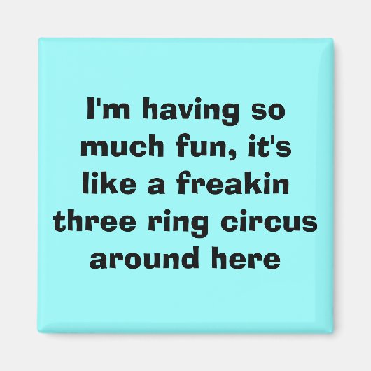 Ik heb zoveel plezier, het is als een freakin... magneet (Voorkant)