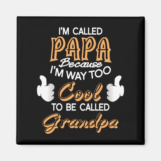 Ik heet Papa omdat ik veel te cool ben Magneet (Voorkant)