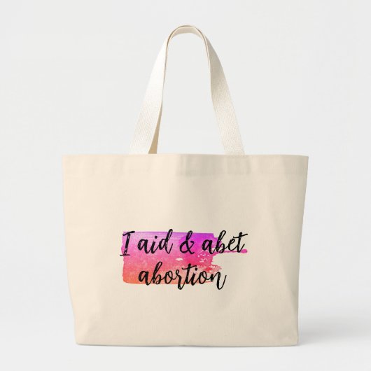 Ik help en bevorder abortus grote tote bag (Voorkant)