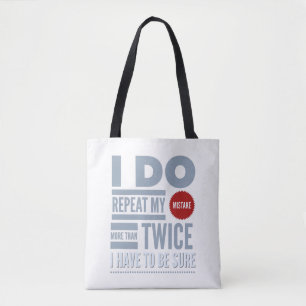 Ik herhaal mijn fout meer dan twee keer tote bag