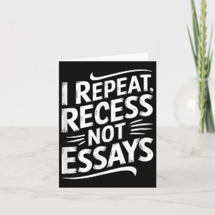 Ik herhaal reces, niet essays kaart