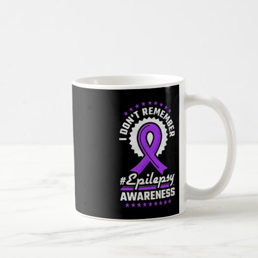 Ik herinner me Epilepsy Bewustheid niet Koffiemok (Rechts)