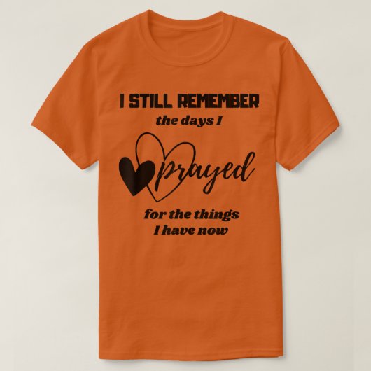 Ik herinner me nog steeds de dagen dat ik Spiritue T-shirt (Design voorkant)