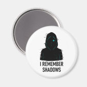 Ik herinner me Shadows - Glitched Hooded Figure De Magneet (Voorkant / Achterkant)