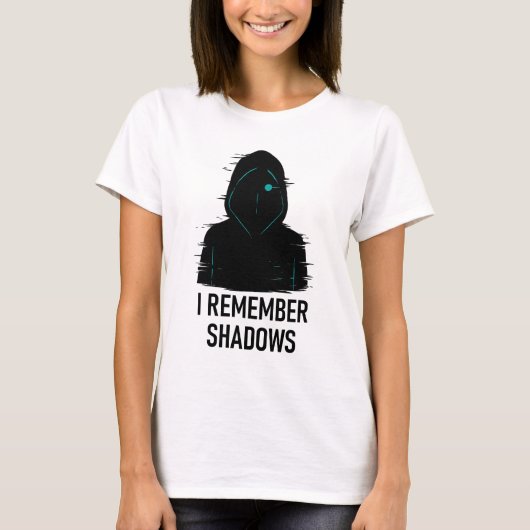 Ik herinner me Shadows - Glitched Hooded Figure De T-shirt (Voorkant)