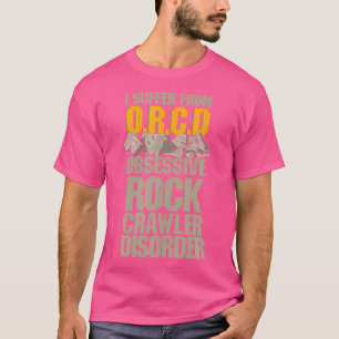 Ik herstel net van mijn Rc Rock Crawler-verstoring T-shirt