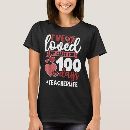 Ik hield al 100 dagen van school 100e d van mijn k t-shirt (Voorkant)