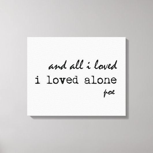 Ik hield alleen van Edgar Allan Poe Quote Canvas Afdruk (Voorkant)