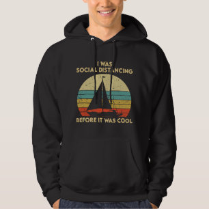 Ik hield me al sociaal afstandelijk voordat het hi hoodie
