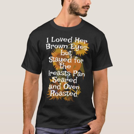 Ik hield van haar bruine ogen Borsten Pan Gebakken T-shirt (Voorkant)
