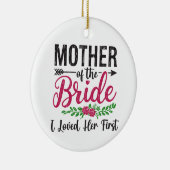 Ik hield van haar eerste moeder van de bruid bruid keramisch ornament (Rechts)
