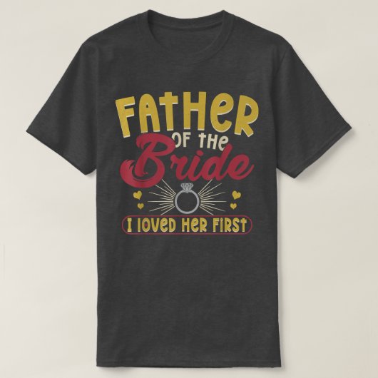 Ik hield van haar eerste vader van de Bride vader T-shirt (Design voorkant)