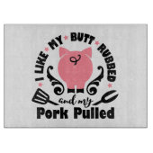 Ik hield van mijn buik en mijn varkensvlees. snijplank (Voorkant)