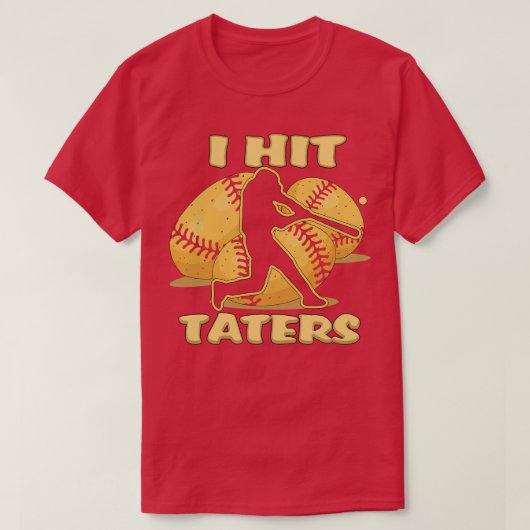 Ik hit TATERS Honkbal Softbal Home Run Dinger Fun T-shirt (Design voorkant)