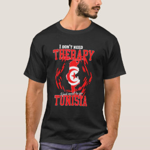 Ik hoef alleen maar naar Tunesië te gaan T-shirt