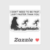 Ik hoef geen snelle (grizzly) ticker te zijn sticker (Vel)